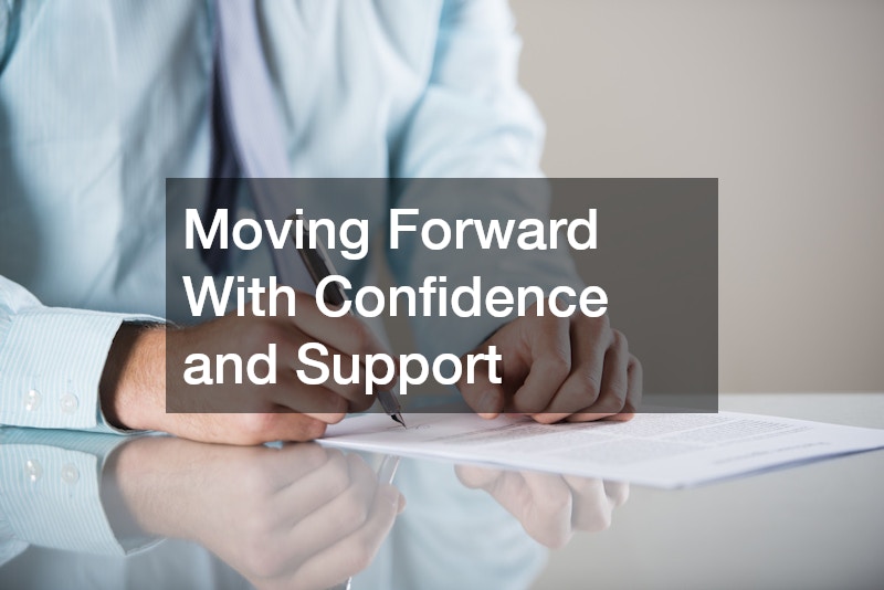 Moving Forward With Confidence and Support
