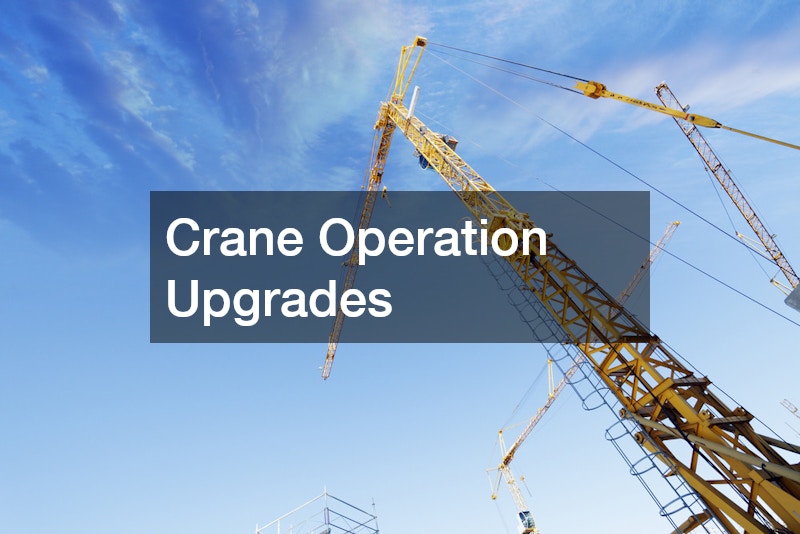 Crane Operation Upgrades