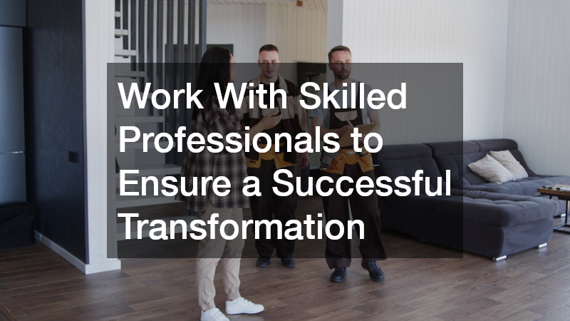 Work With Skilled Professionals to Ensure a Successful Transformation