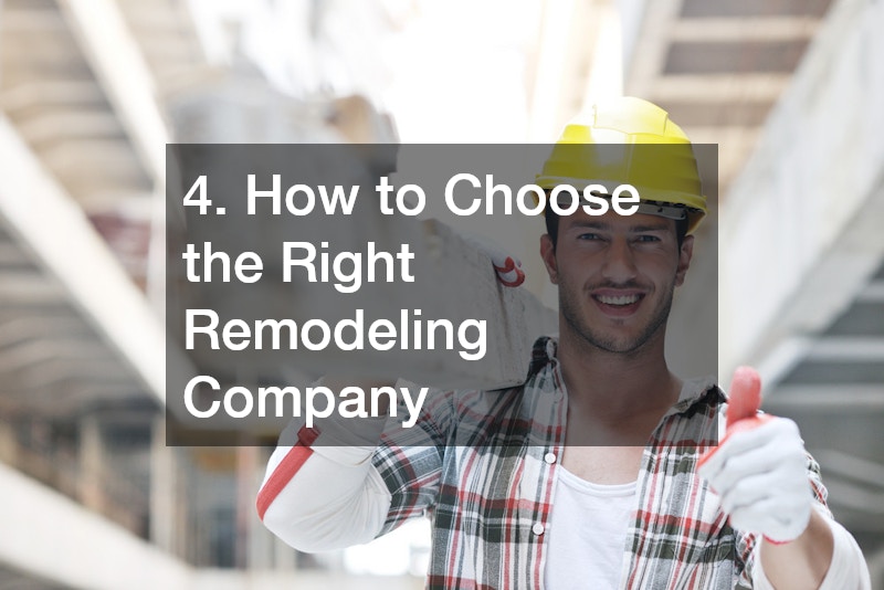 4. How to Choose the Right Remodeling Company