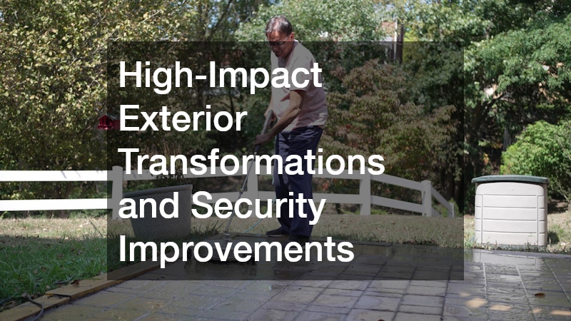 High-Impact Exterior Transformations and Security Improvements