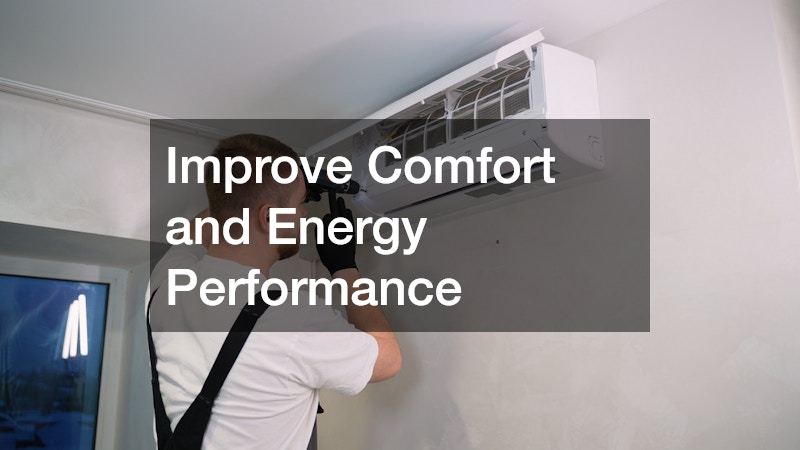 Improve Comfort and Energy Performance