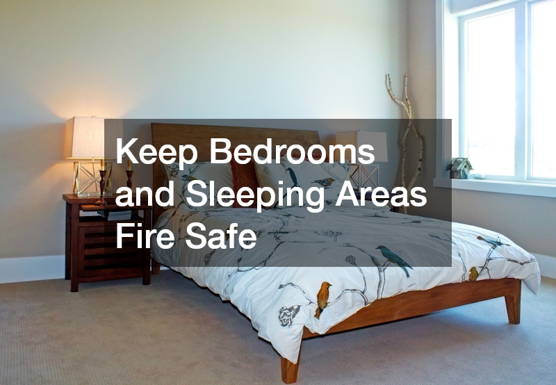 Keep Bedrooms and Sleeping Areas Fire Safe