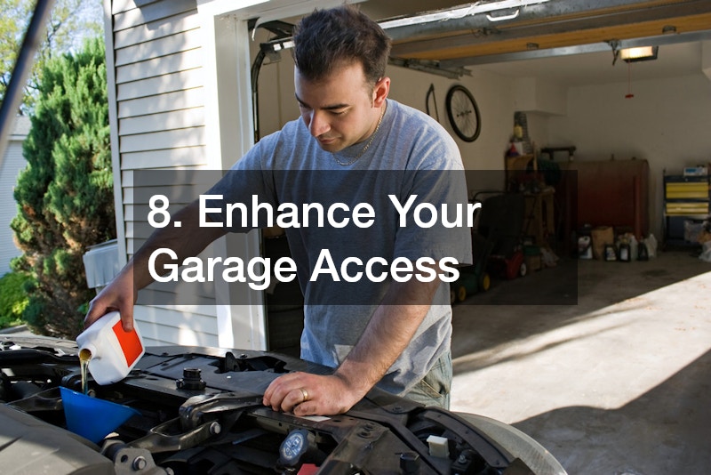 8. Enhance Your Garage Access