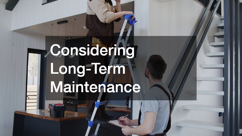 Considering Long-Term Maintenance