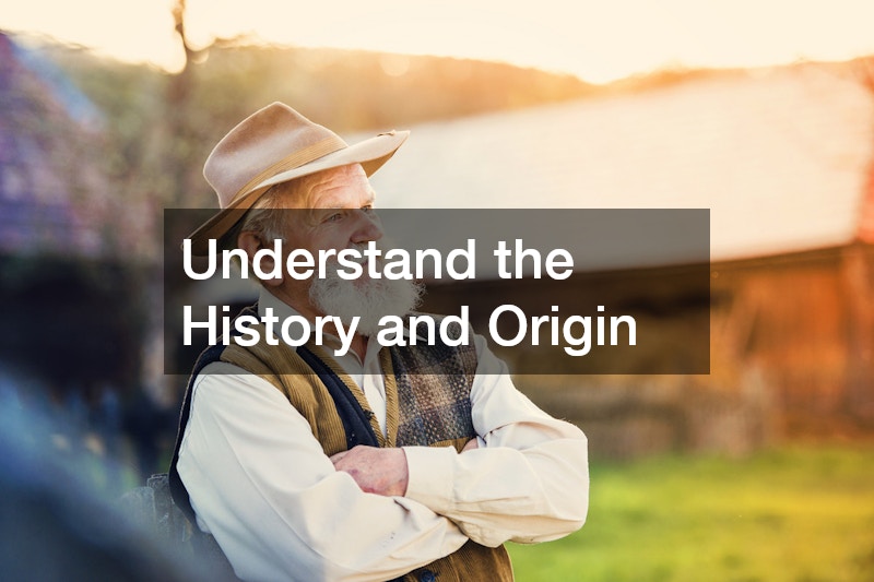 Understand the History and Origin