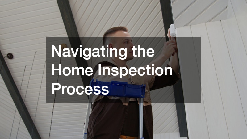 Navigating the Home Inspection Process