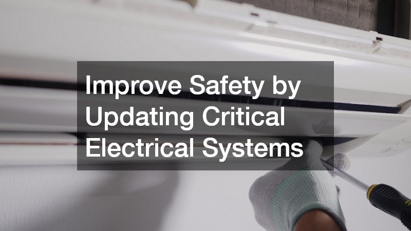Improve Safety by Updating Critical Electrical Systems