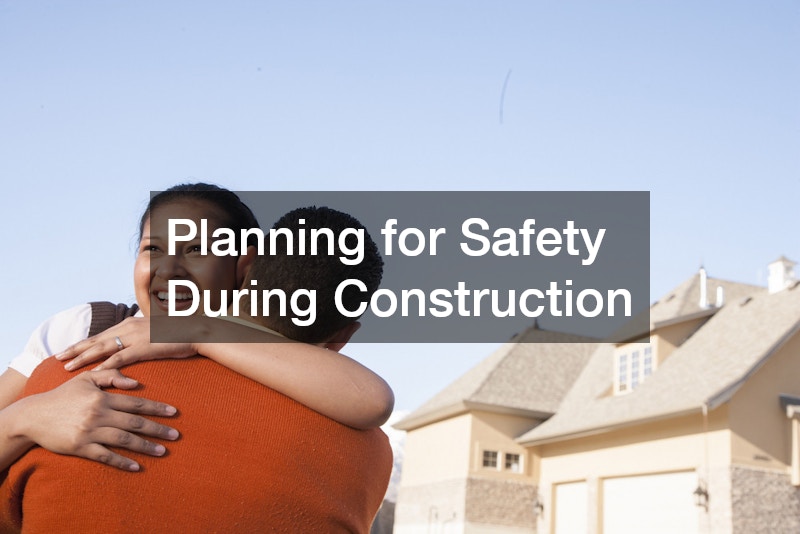 Planning for Safety During Construction