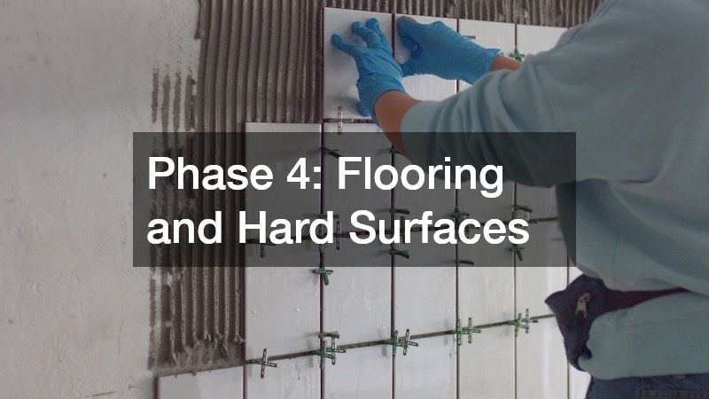 Phase 4: Flooring and Hard Surfaces