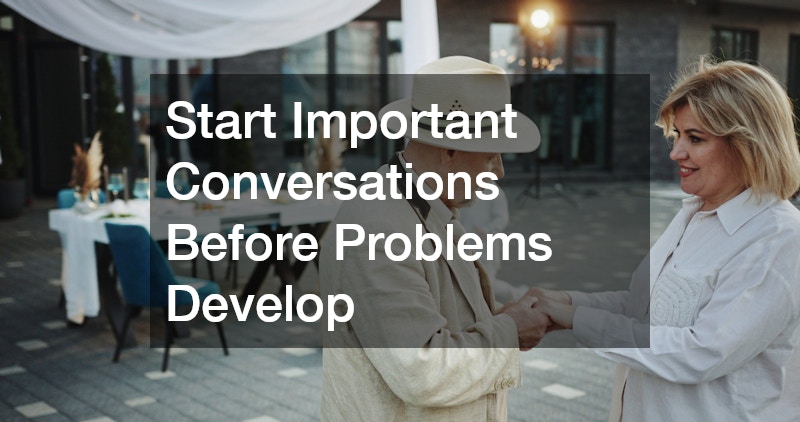 Start Important Conversations Before Problems Develop