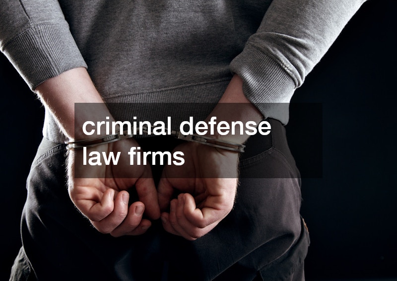 criminal defense law firms