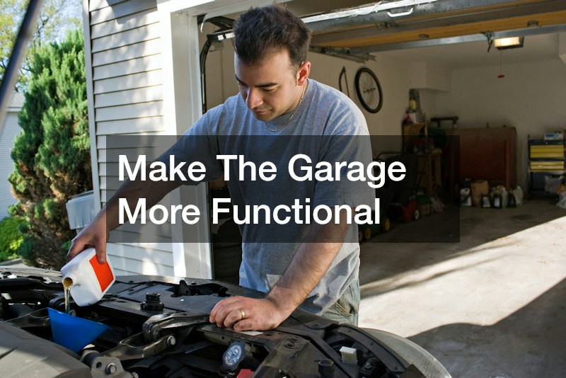 Make The Garage More Functional
