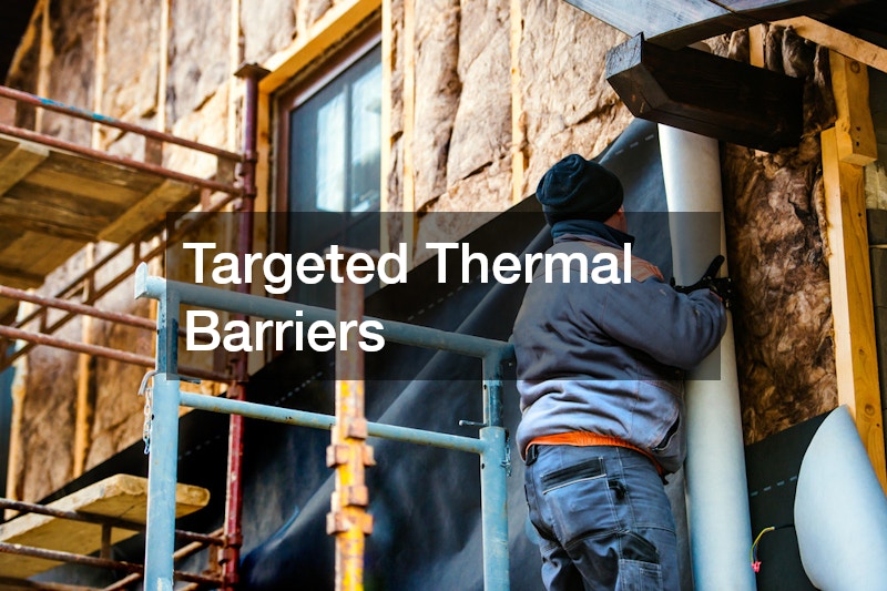 Targeted Thermal Barriers