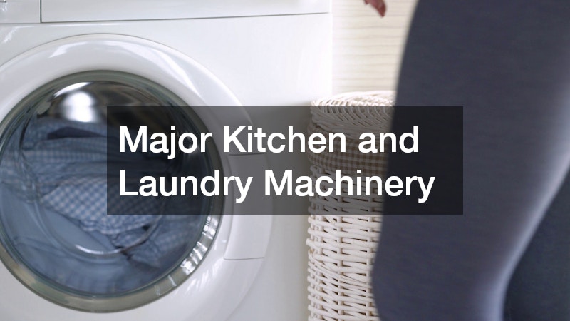 Major Kitchen and Laundry Machinery