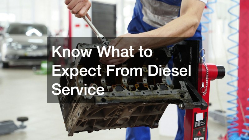 Know What to Expect From Diesel Service