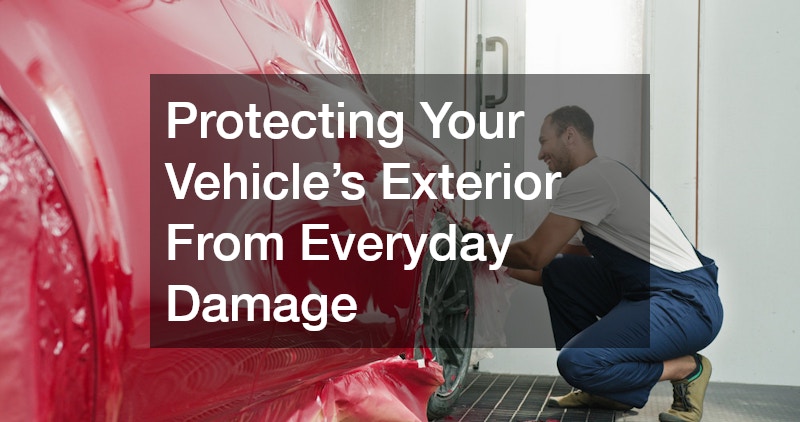 Protecting Your Vehicle’s Exterior From Everyday Damage