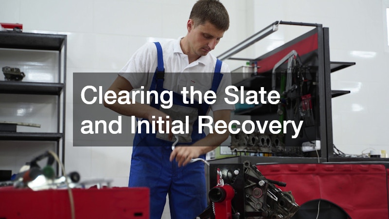 Clearing the Slate and Initial Recovery