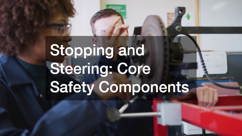 Stopping and Steering: Core Safety Components