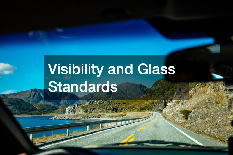 Visibility and Glass Standards