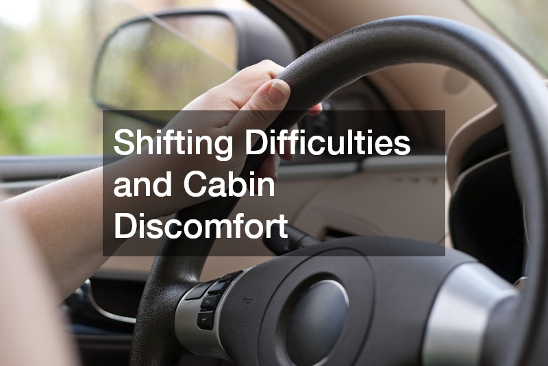Shifting Difficulties and Cabin Discomfort